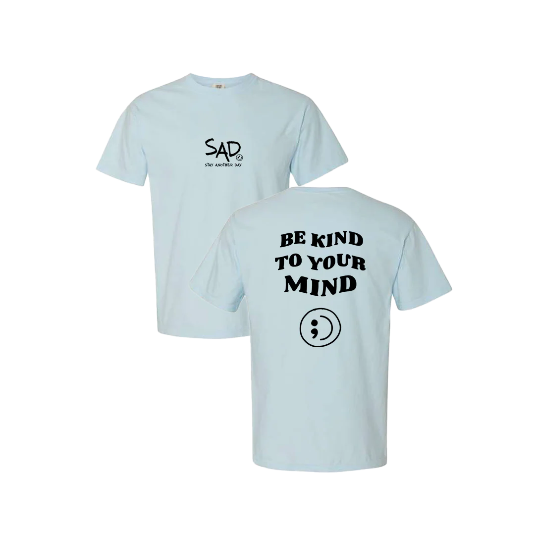 Be Kind To Your Mind Screen Printed T-shirt