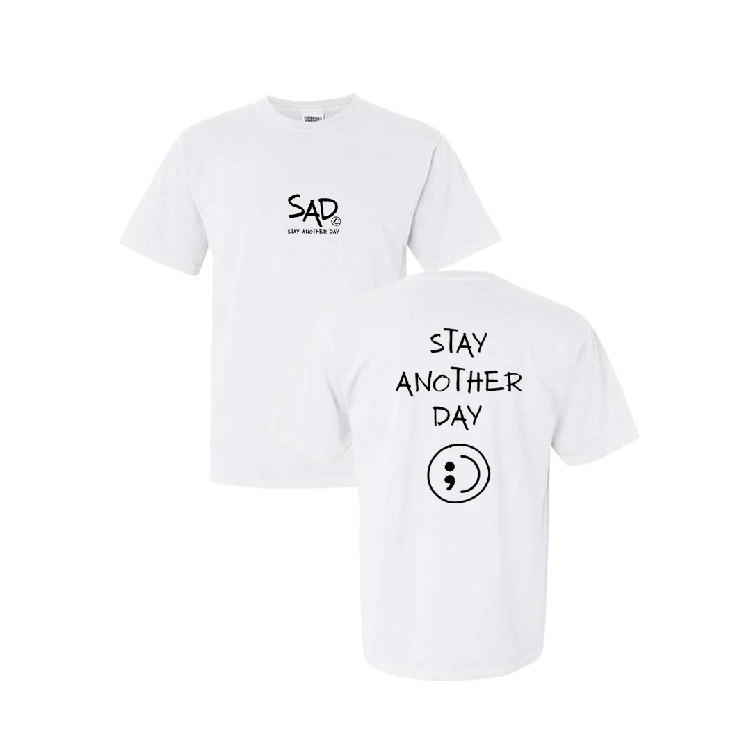 Stay Another Day Screen Printed T-Shirt