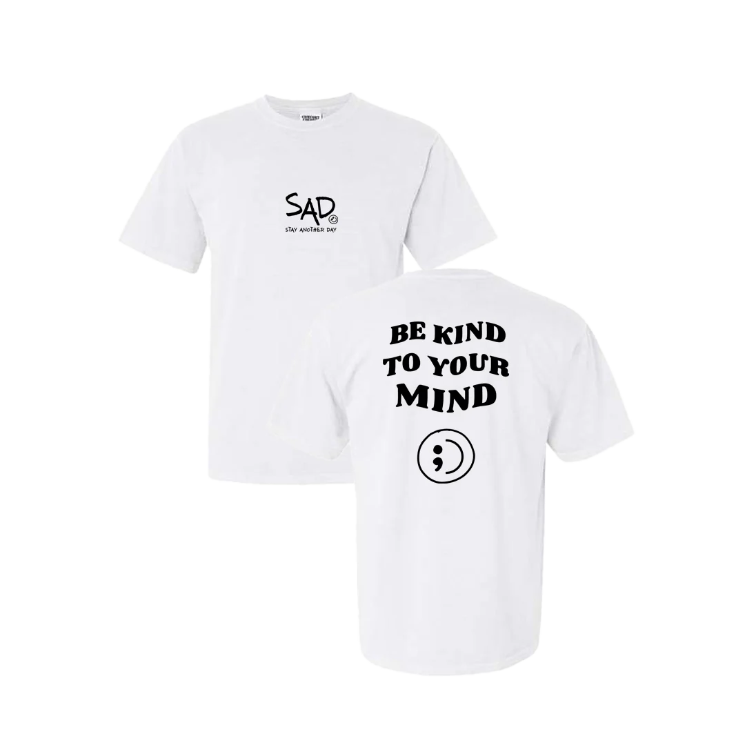Be Kind To Your Mind Screen Printed T-shirt