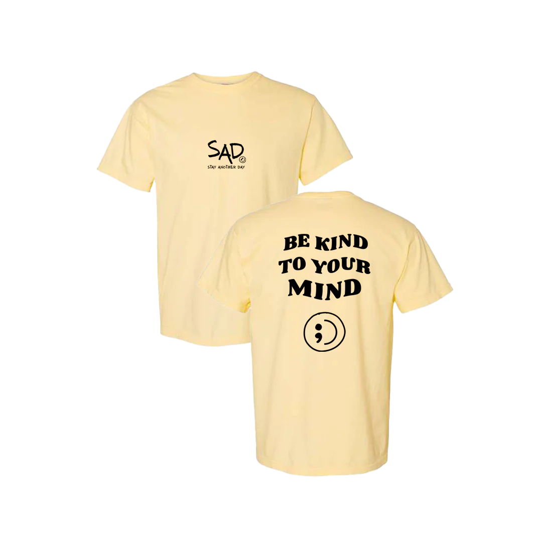 Be Kind To Your Mind Screen Printed T-shirt