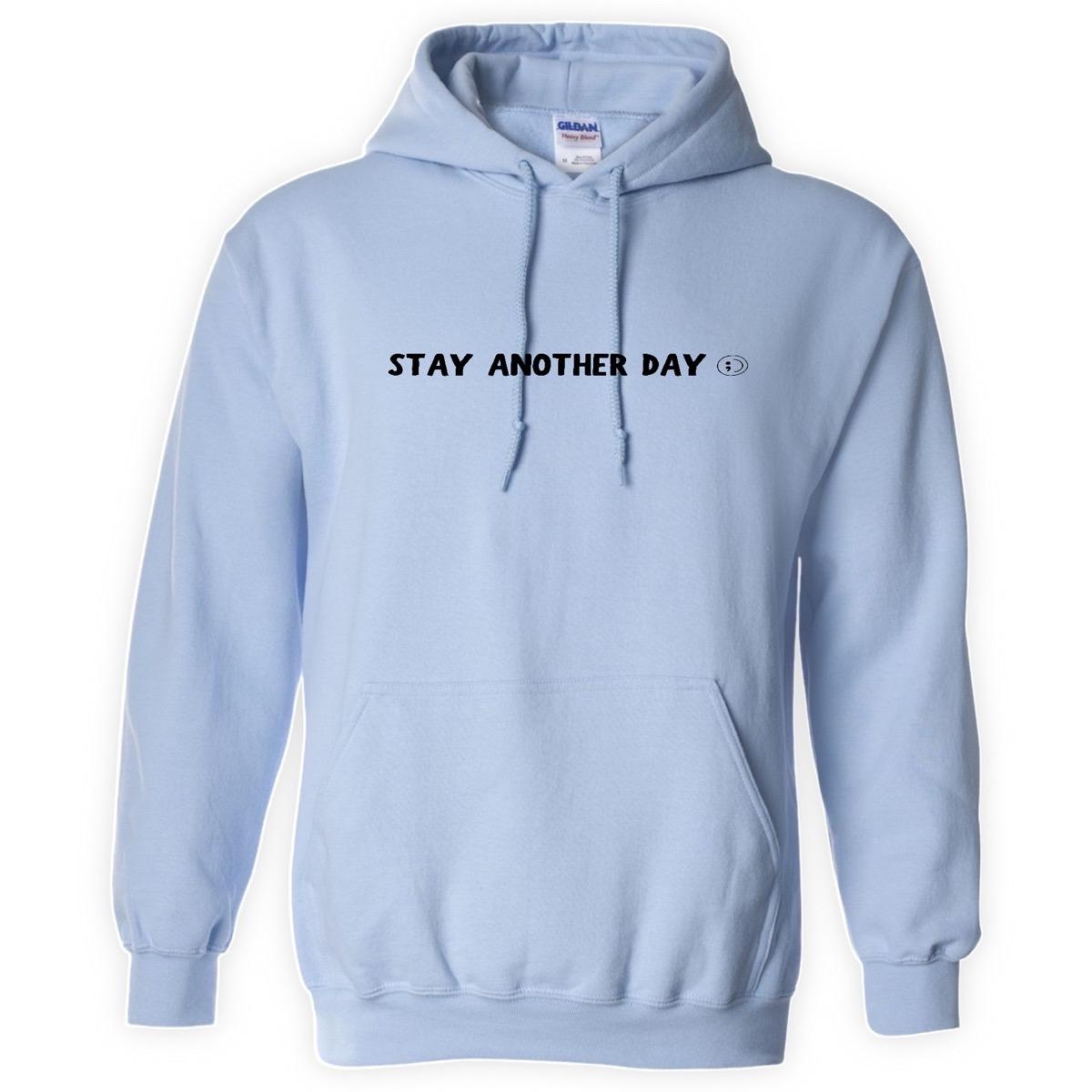 99 Reasons to Stay Another Day - Light Blue Hoodie and Crewneck Sweatshirt