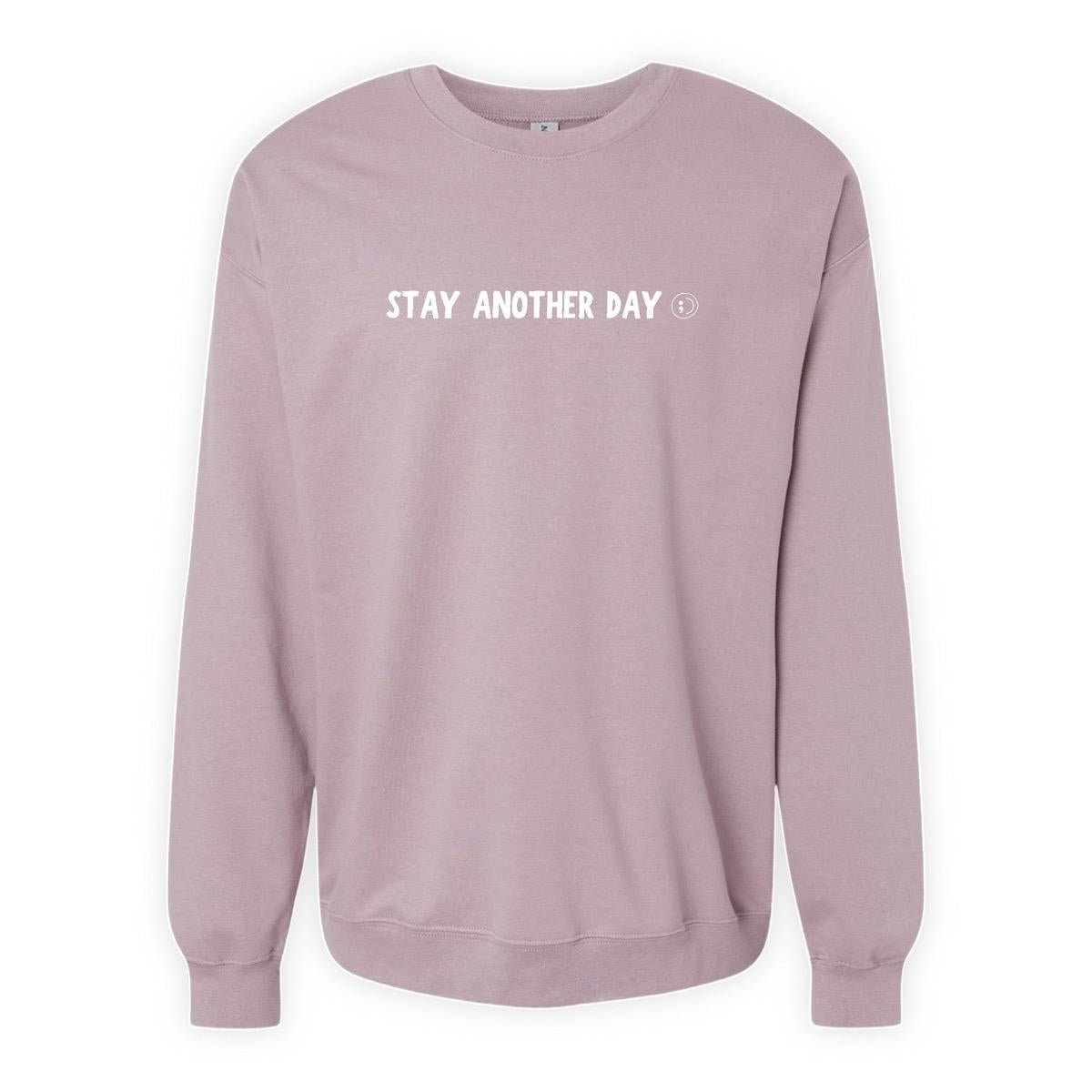 99 Reasons to Stay Another Day - Mauve Crewneck Sweatshirt