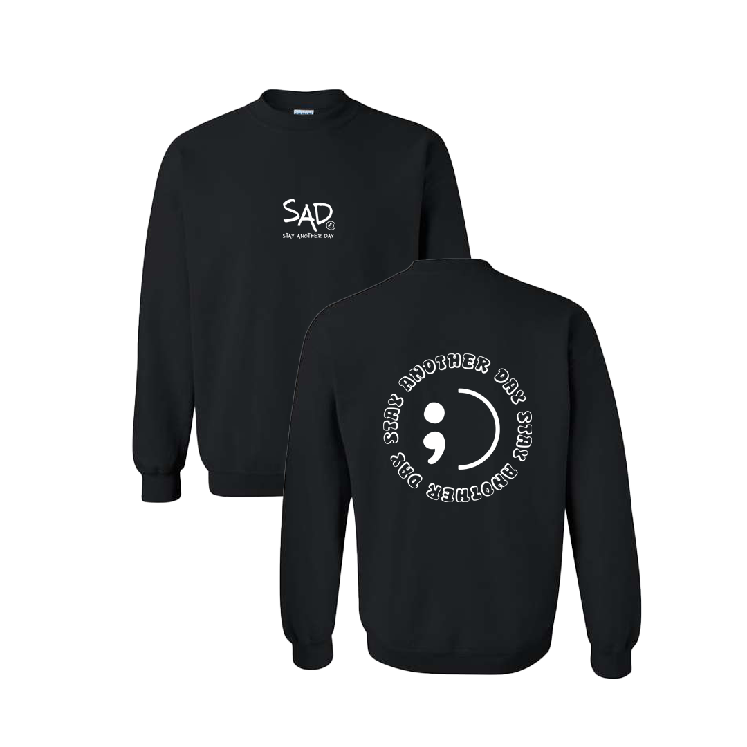 Stay Another Day Circle Screen Printed Black Crewneck - Mental Health Awareness Clothing