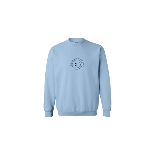 See the Good in Everyday Smiley Embroidered Light Blue Crewneck - Mental Health Awareness Clothing