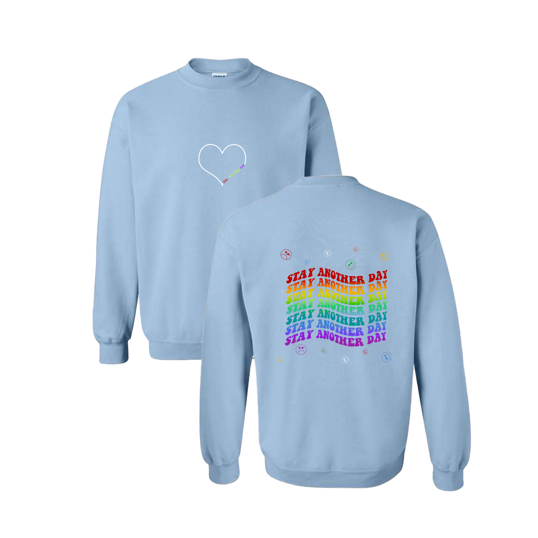 Stay Another Day Layered Rainbow Screen Printed Light Blue Crewneck - Mental Health Awareness Clothing