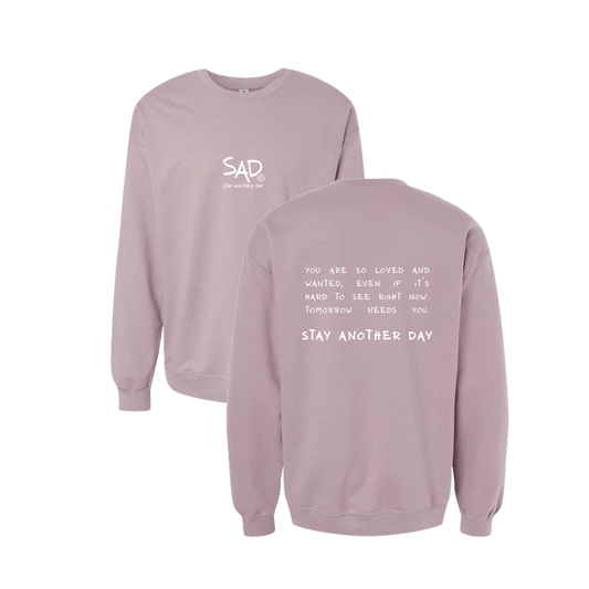 Stay Another Day Message Screen Printed Mauve Crewneck - Mental Health Awareness Clothing