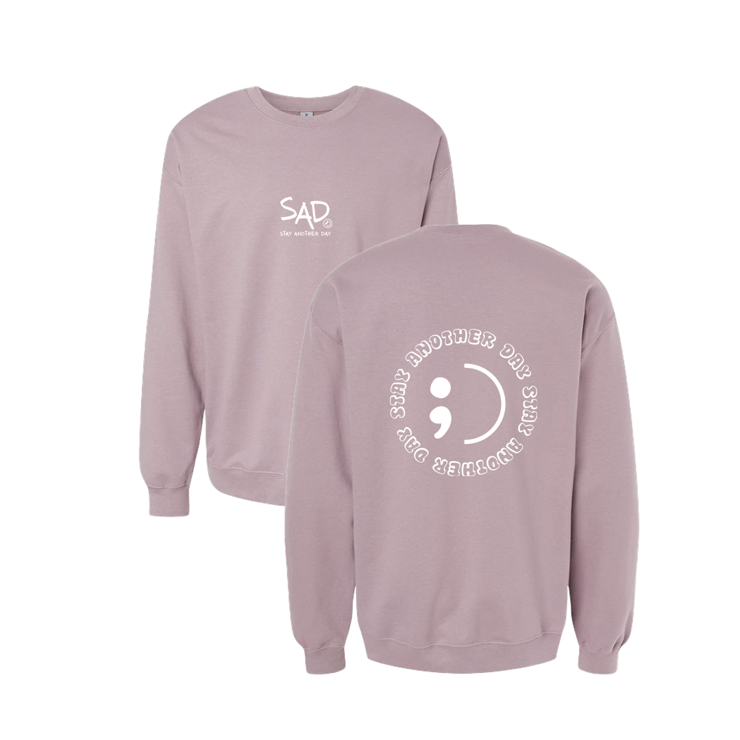 Stay Another Day Circle Screen Printed Mauve Crewneck - Mental Health Awareness Clothing