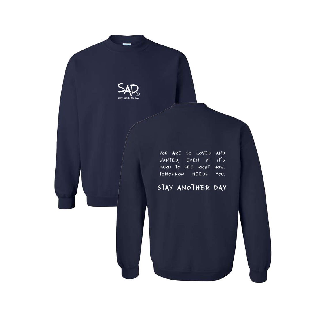 Stay Another Day Message Screen Printed Navy Crewneck - Mental Health Awareness Clothing