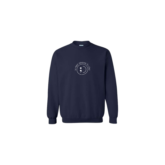 So Many Reasons to Stay Embroidered Navy Blue Crewneck - Mental Health Awareness Clothing