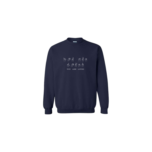 You Are Loved Sign Language Embroidered Navy Blue Crewneck - Mental Health Awareness Clothing