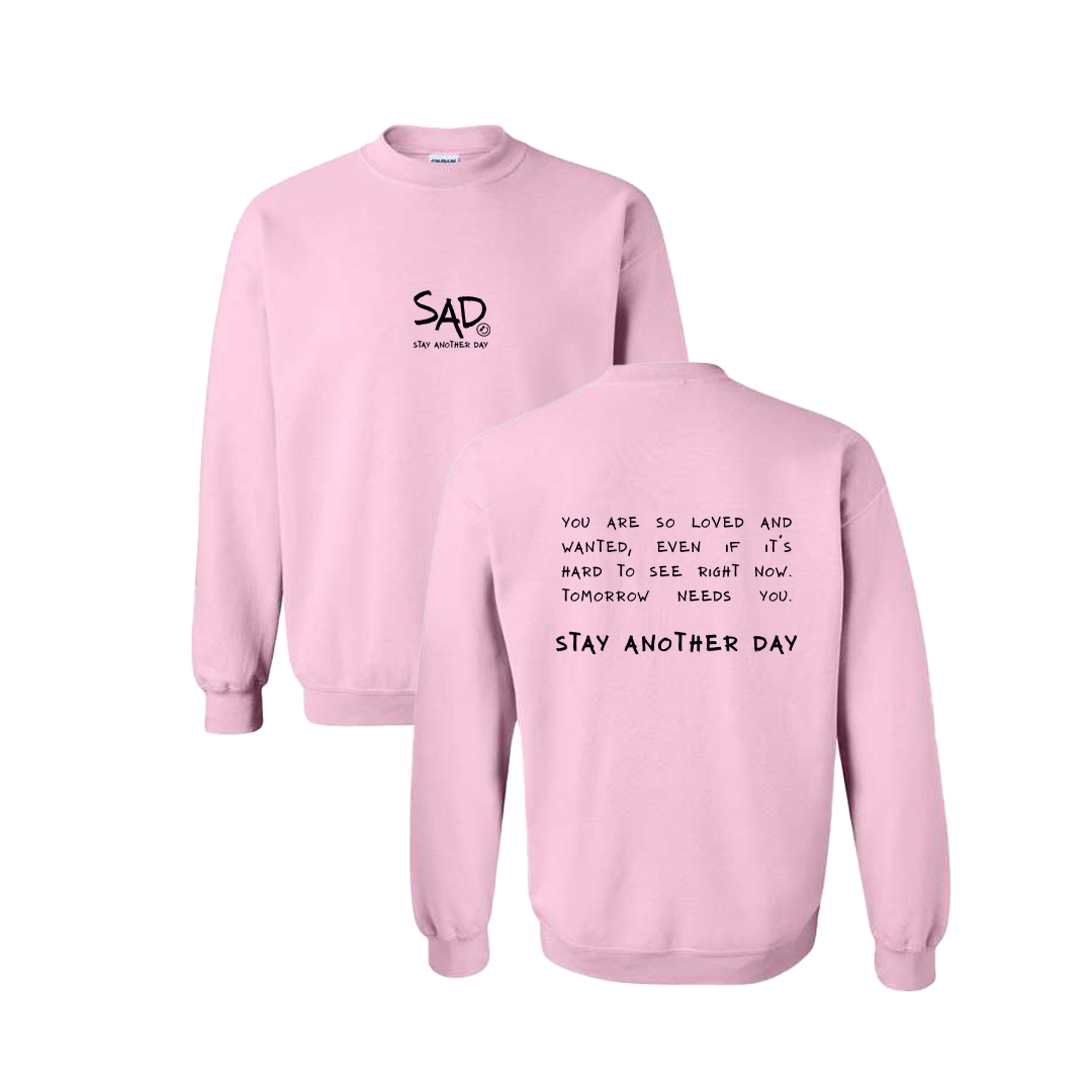 Stay Another Day Message Screen Printed Light Pink Crewneck - Mental Health Awareness Clothing