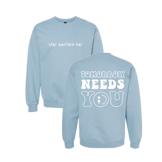 Tomorrow Needs You Design on Stone Blue Crewneck - December 2022 Monthly Exclusive
