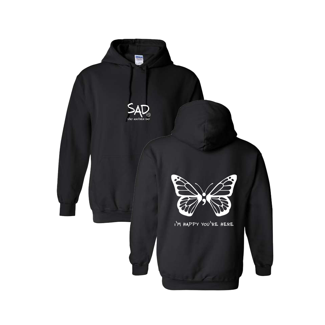 I'm Happy You're Here Butterfly Screen Printed Black Hoodie - Mental Health Awareness Clothing