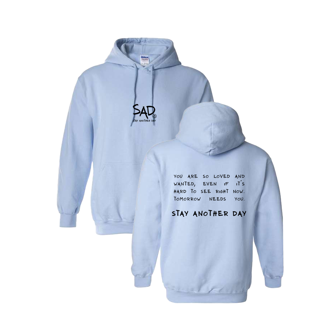 Stay Another Day Message Screen Printed Light Blue Hoodie - Mental Health Awareness Clothing