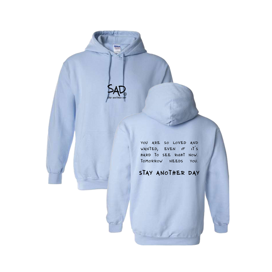 Stay Another Day Message Screen Printed Light Blue Hoodie - Mental Health Awareness Clothing