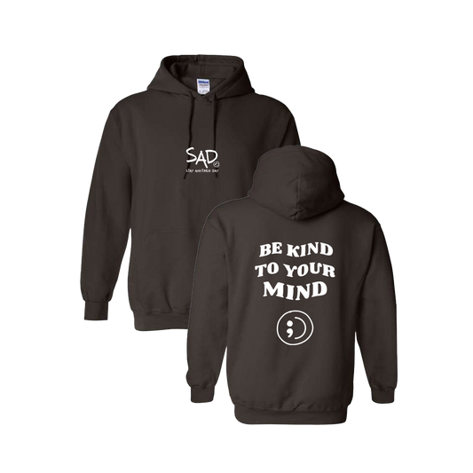 Be Kind To Your Mind Screen Printed Brown Hoodie - Mental Health Awareness Clothing