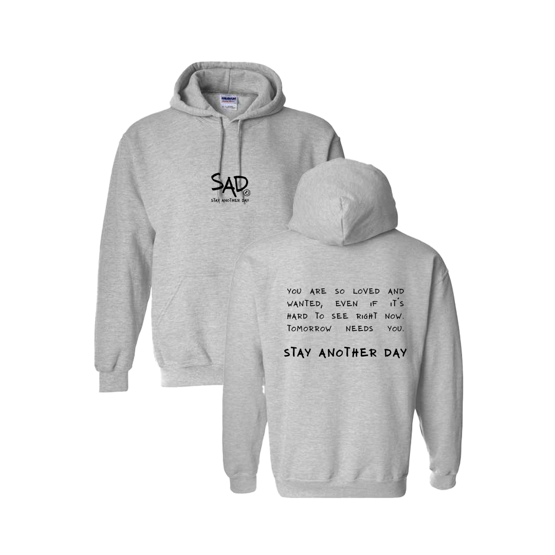 Stay Another Day Message Screen Printed Grey Hoodie - Mental Health Awareness Clothing