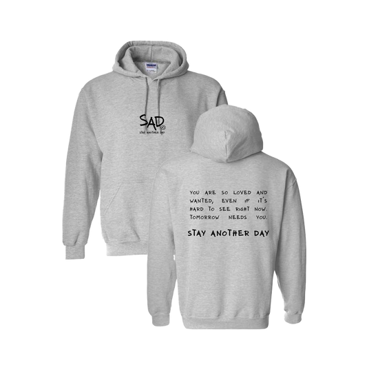 Stay Another Day Message Screen Printed Grey Hoodie - Mental Health Awareness Clothing