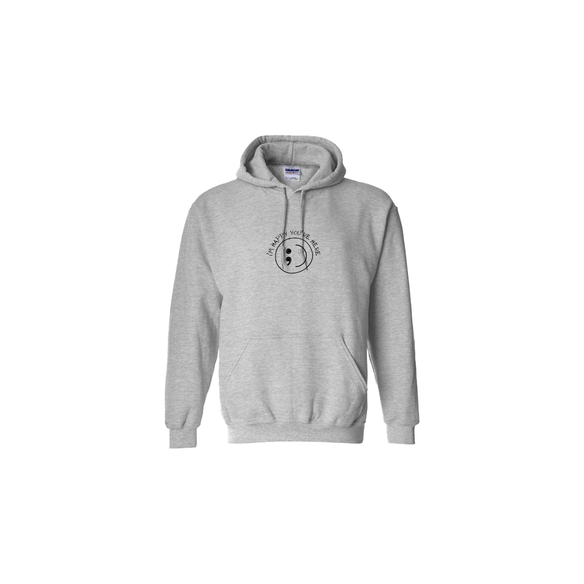 I'm Happy You're Here Embroidered Grey Hoodie - Mental Health Awareness Clothing