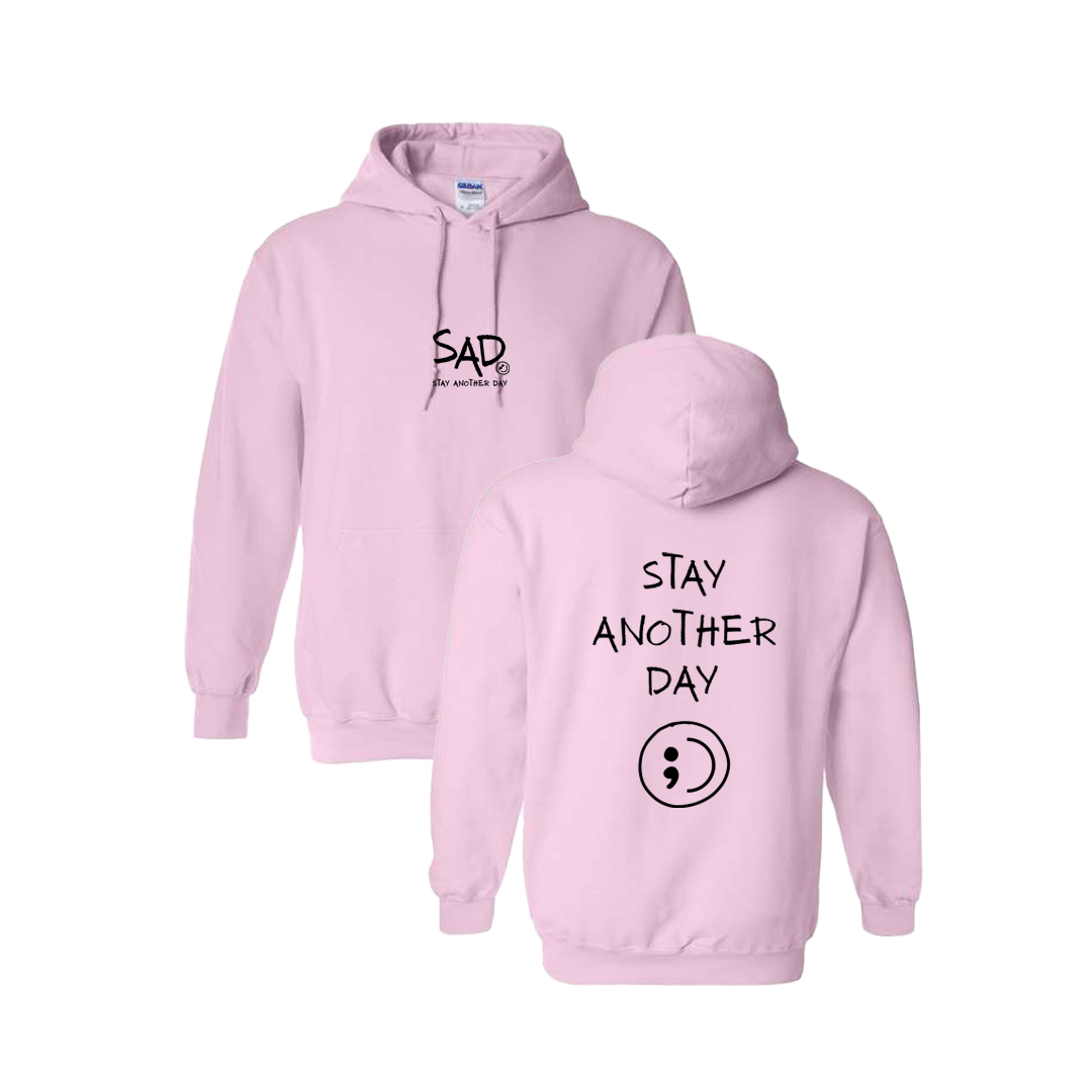 Stay Another Day Screen Printed Light Pink Hoodie - Mental Health Awareness Clothing