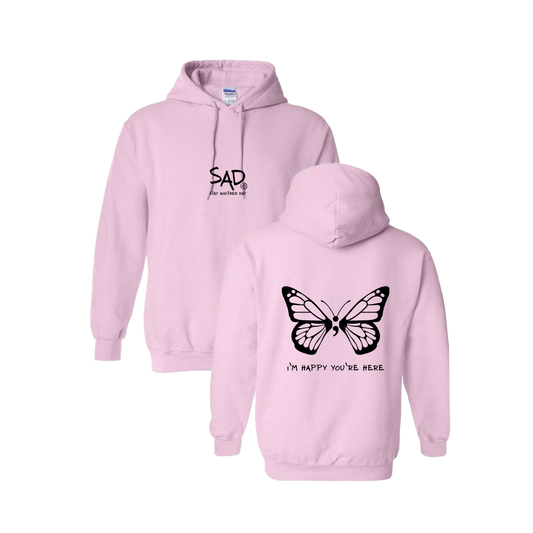I'm Happy You're Here Butterfly Screen Printed Light Pink Hoodie - Mental Health Awareness Clothing
