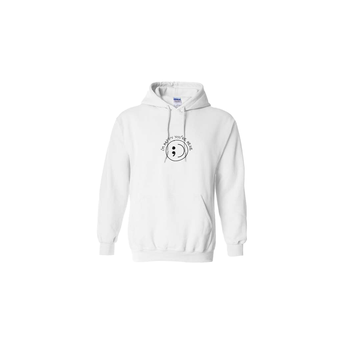 I'm Happy You're Here Embroidered White Hoodie - Mental Health Awareness Clothing