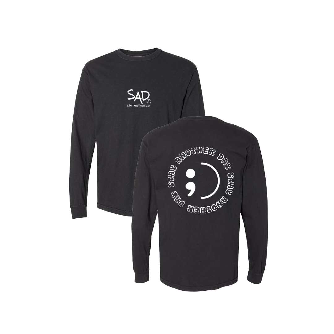 Stay Another Day Circle Screen Printed Black Long Sleeve -   Mental Health Awareness Clothing