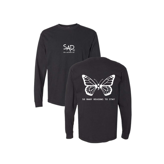 So Many Reasons To Stay Butterfly Screen Printed Black Long Sleeve -   Mental Health Awareness Clothing