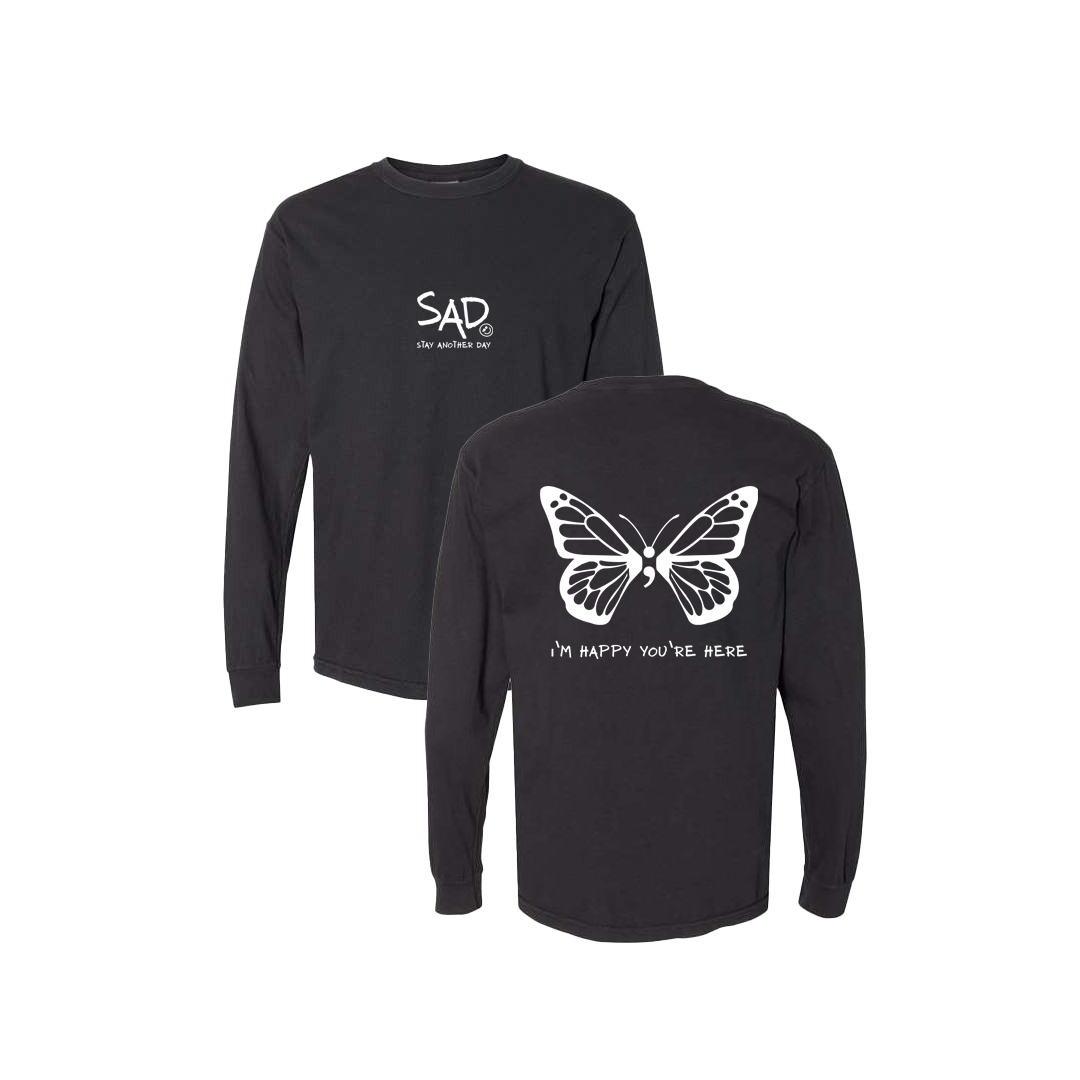I'm Happy You're Here Butterfly Screen Printed Black Long Sleeve -   Mental Health Awareness Clothing