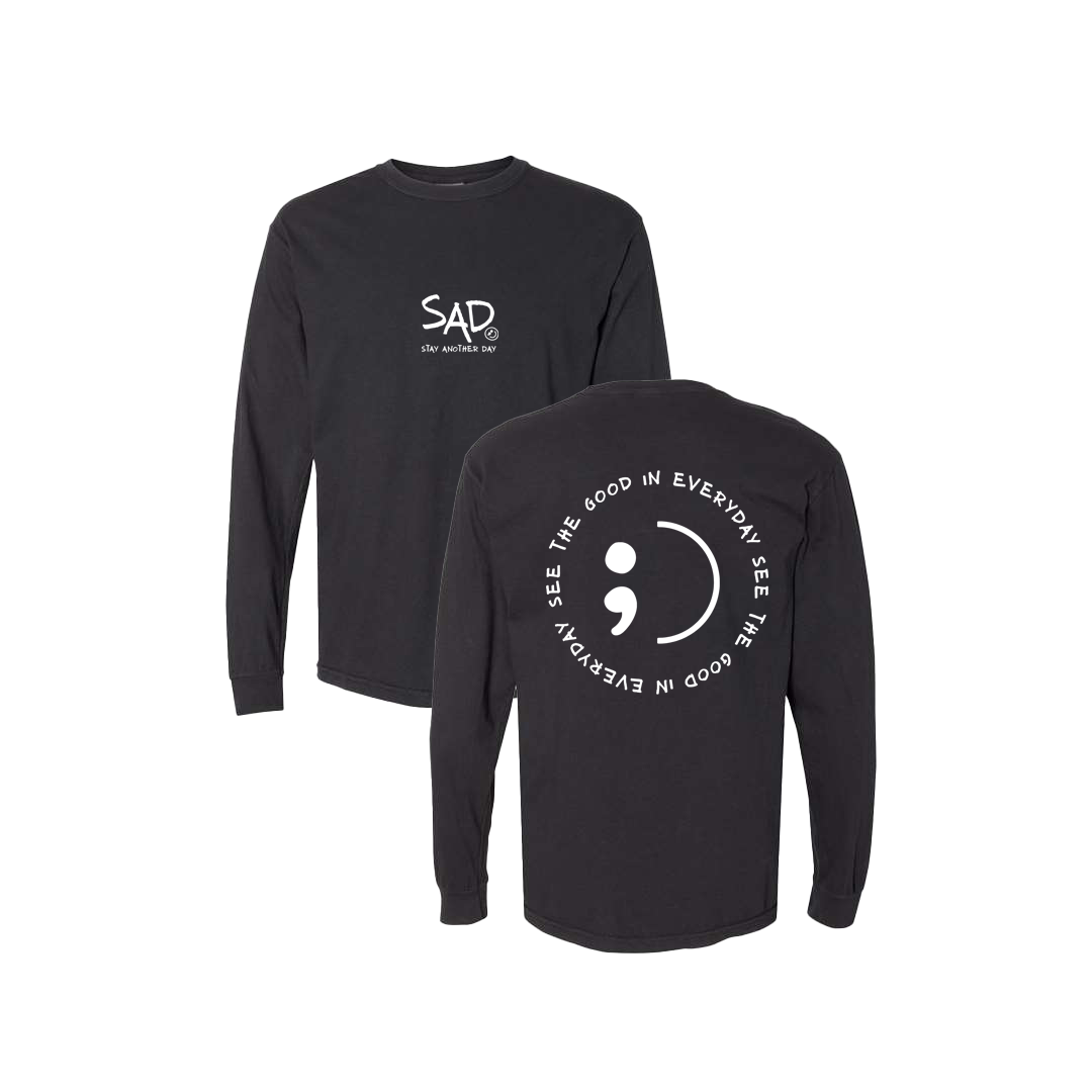 See The Good In Everyday Screen Printed Black Long Sleeve -   Mental Health Awareness Clothing