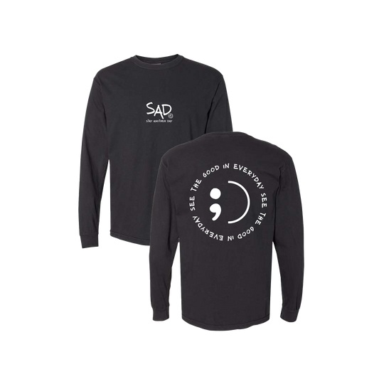 See The Good In Everyday Screen Printed Black Long Sleeve -   Mental Health Awareness Clothing