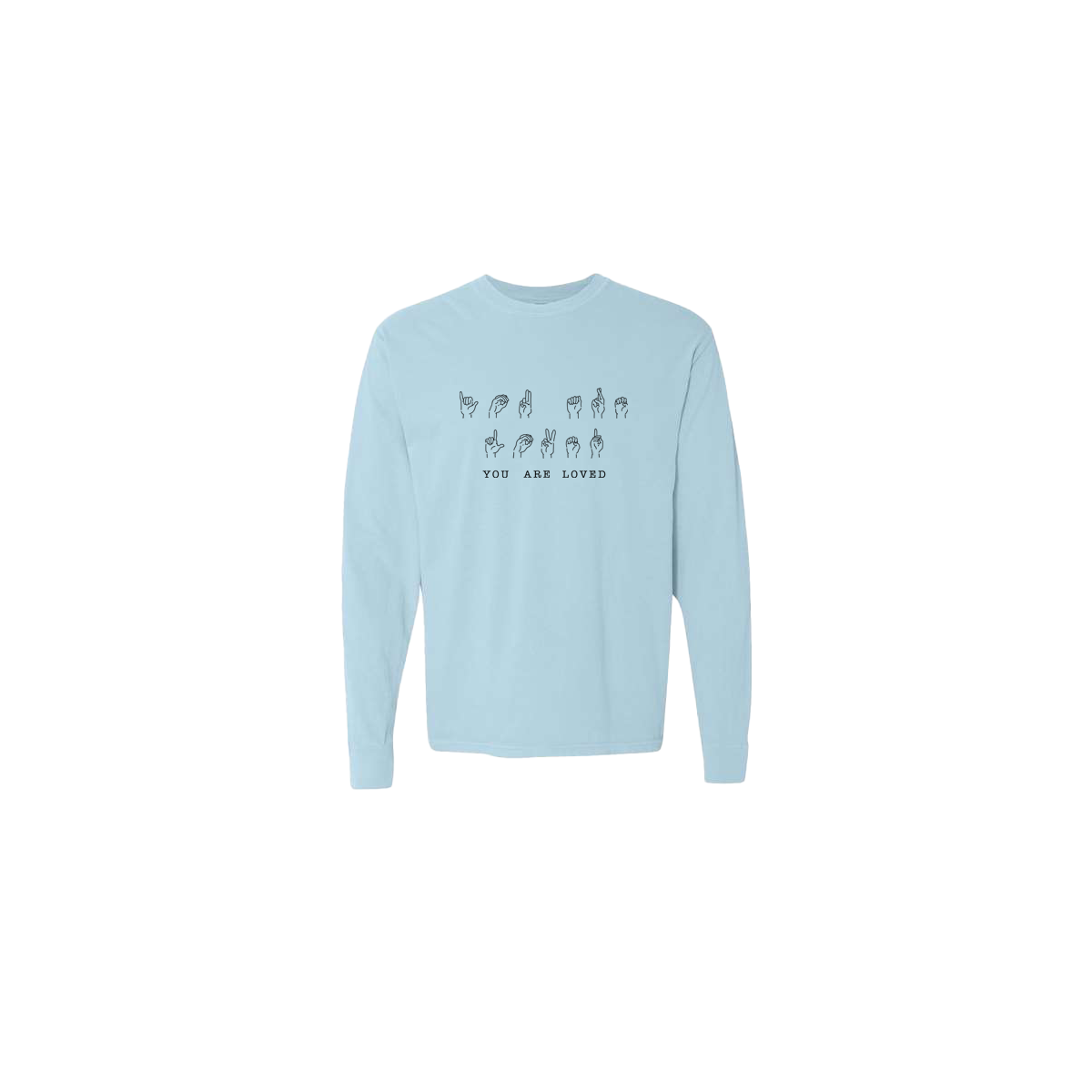 You Are Loved Sign Language Embroidered Light Blue Long Sleeve Tshirt - Mental Health Awareness Clothing