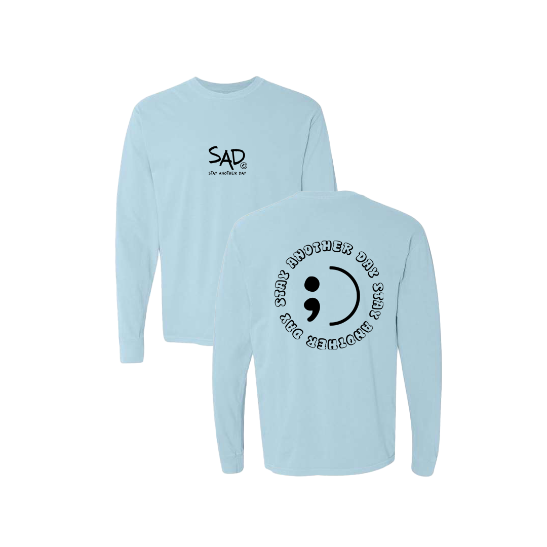 Stay Another Day Circle Screen Printed Blue Long Sleeve -   Mental Health Awareness Clothing