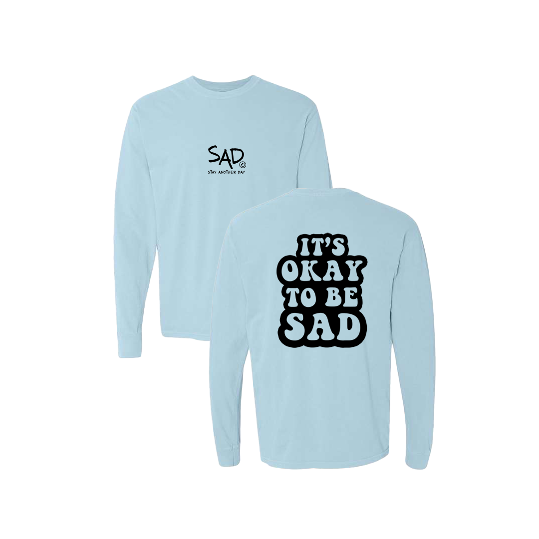 It's Okay To Be Sad Screen Printed Blue Long Sleeve -   Mental Health Awareness Clothing