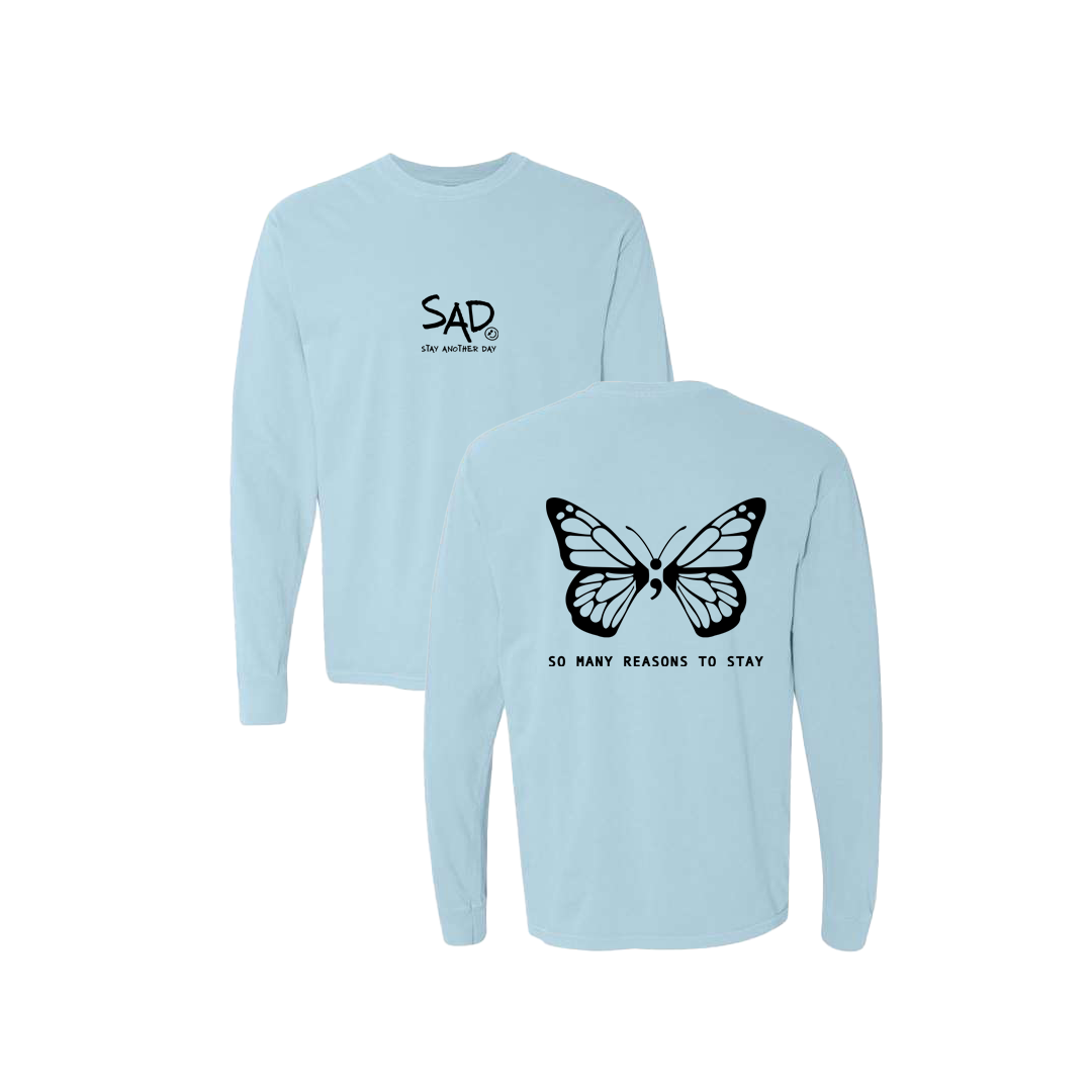 So Many Reasons To Stay Butterfly Screen Printed Blue Long Sleeve -   Mental Health Awareness Clothing
