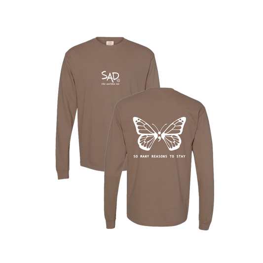 So Many Reasons To Stay Butterfly Screen Printed Brown Long Sleeve -   Mental Health Awareness Clothing