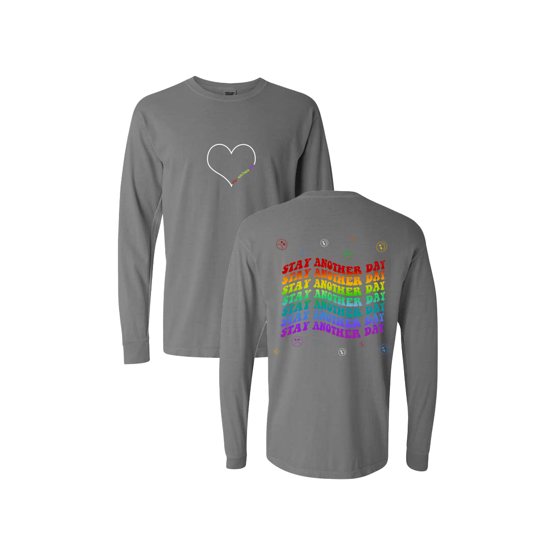 Stay Another Day Layered Rainbow Screen Printed Grey Long Sleeve -   Mental Health Awareness Clothing