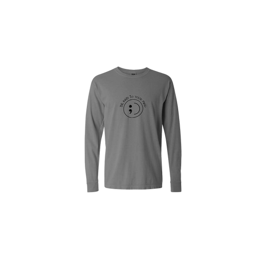 Be Kind To Your Mind Smiley Face Embroidered Grey Long Sleeve Tshirt - Mental Health Awareness Clothing