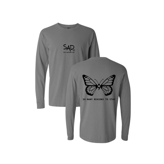 So Many Reasons To Stay Butterfly Screen Printed Grey Long Sleeve -   Mental Health Awareness Clothing