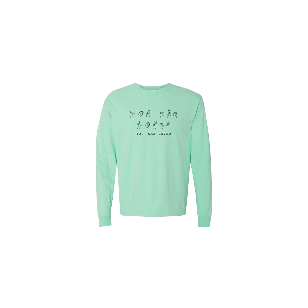 You Are Loved Sign Language Embroidered Mint Long Sleeve Tshirt - Mental Health Awareness Clothing