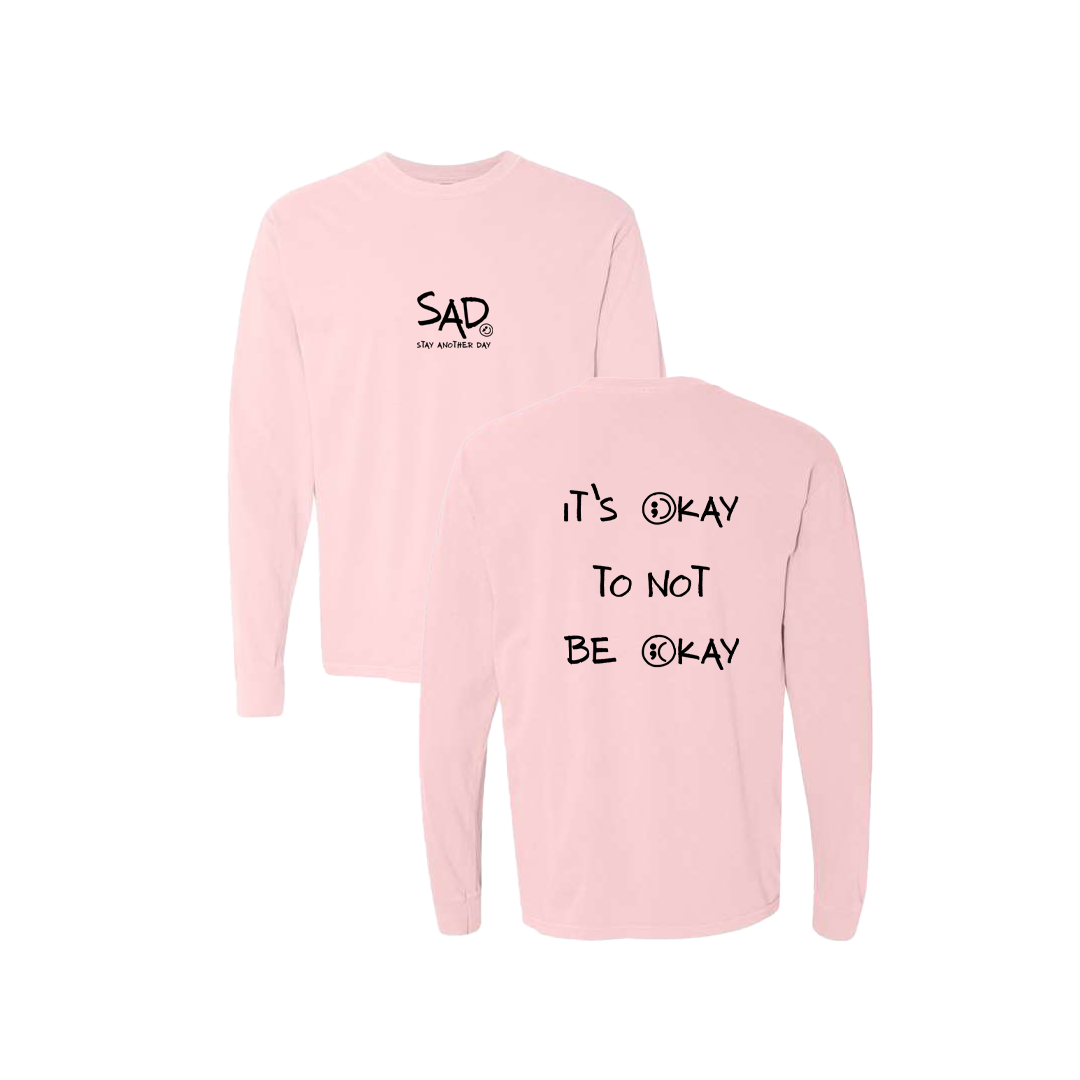 It's Okay To Not Be Okay Screen Printed Pink Long Sleeve -   Mental Health Awareness Clothing
