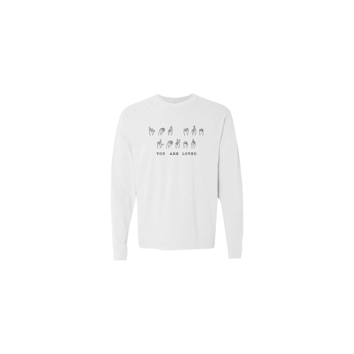 You Are Loved Sign Language Embroidered White Long Sleeve Tshirt - Mental Health Awareness Clothing