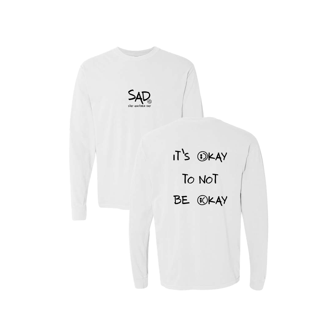 It's Okay To Not Be Okay Screen Printed White Long Sleeve -   Mental Health Awareness Clothing