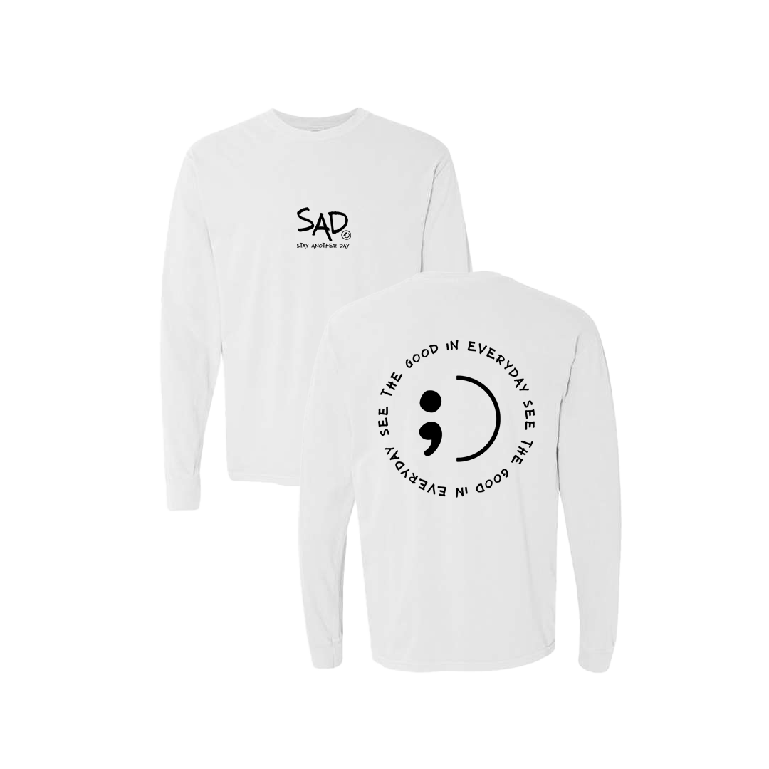 See The Good In Everyday Screen Printed White Long Sleeve -   Mental Health Awareness Clothing