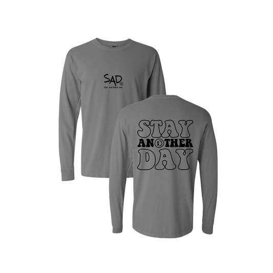 Stay Another Day Bubble Screen Printed Grey Long Sleeve -   Mental Health Awareness Clothing