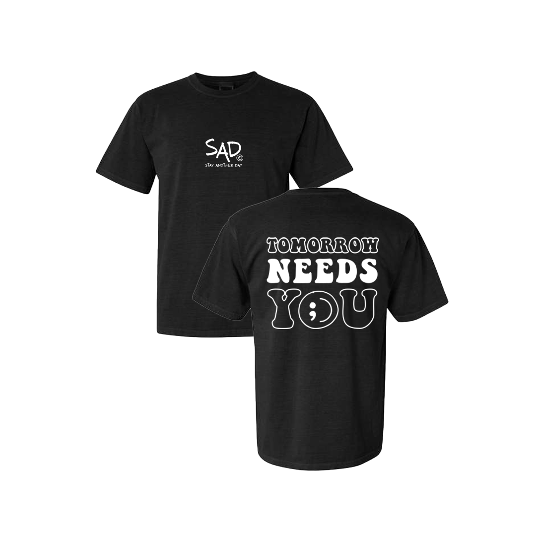 Tomorrow Needs You Screen Printed Black T-shirt - Mental Health Awareness Clothing