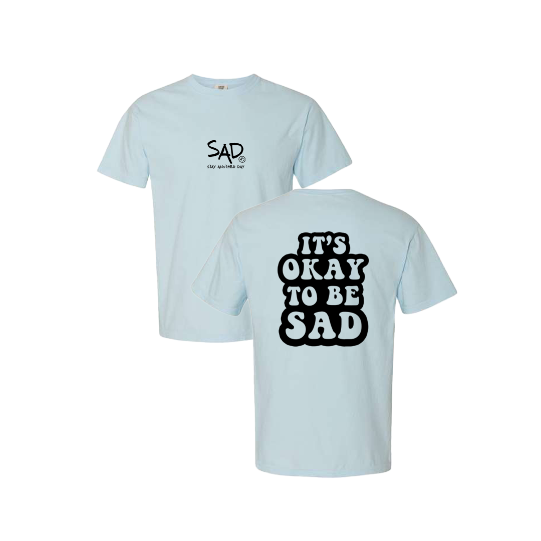 It's Okay To Be Sad Screen Printed Blue T-shirt - Mental Health Awareness Clothing