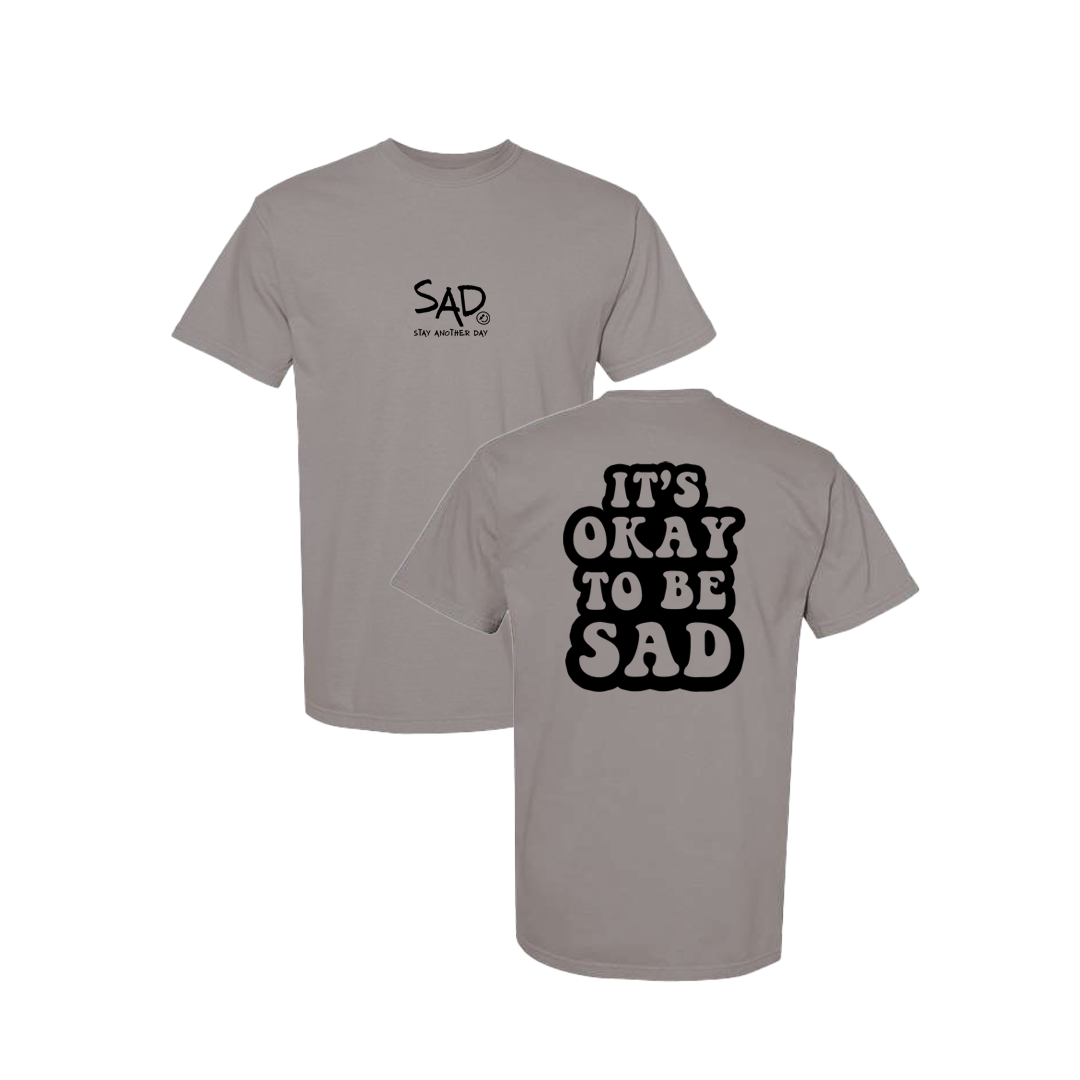 It's Okay To Be Sad Screen Printed Grey T-shirt - Mental Health Awareness Clothing