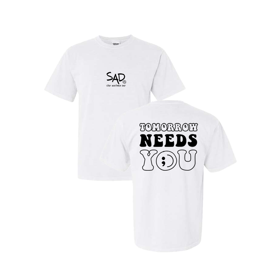 Tomorrow Needs You Screen Printed White T-shirt - Mental Health Awareness Clothing