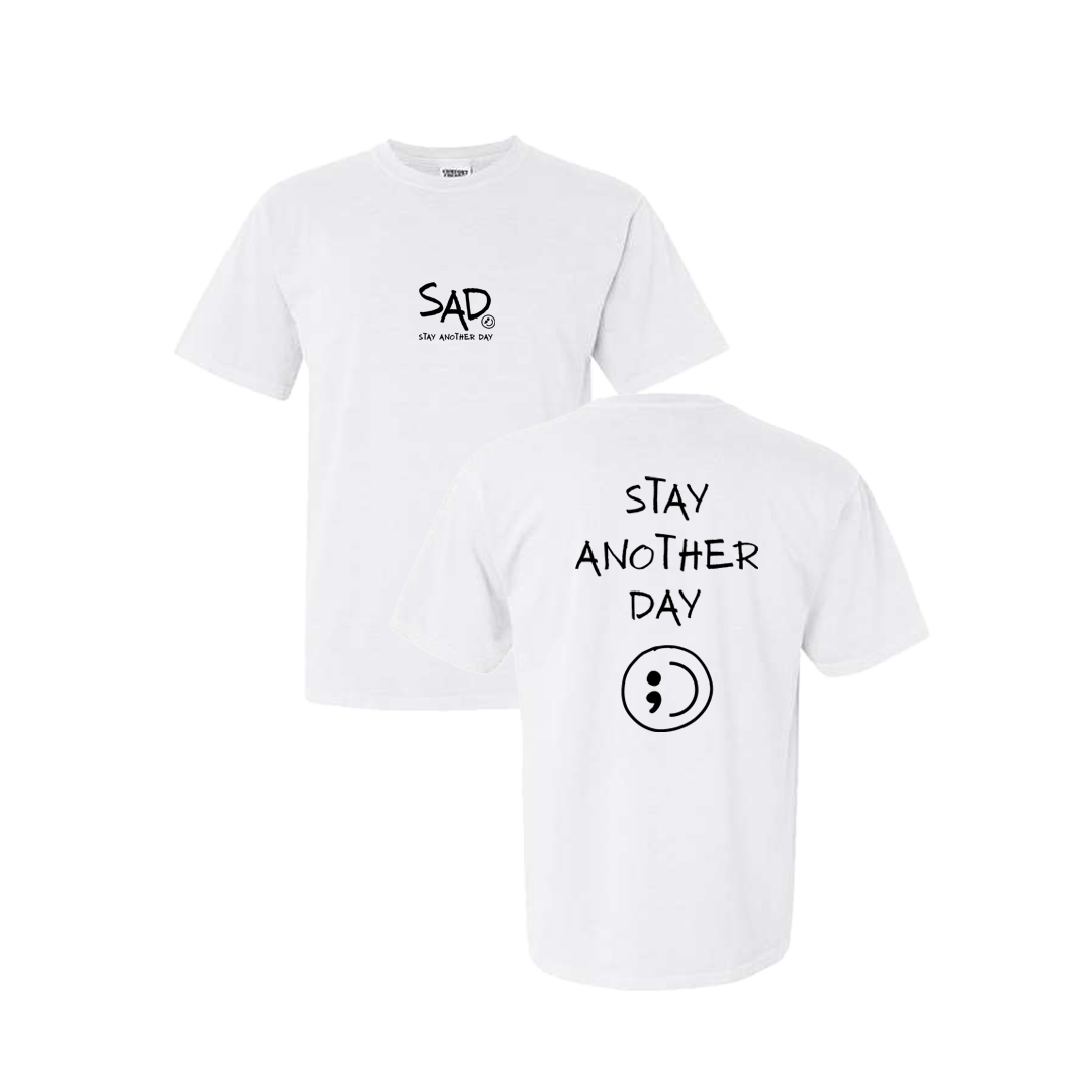 Stay Another Day Screen Printed White T-shirt - Mental Health Awareness Clothing